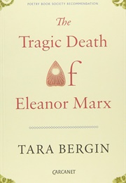 The Tragic Death of Eleanor Marx (Tara Bergin)