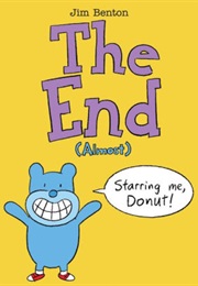 The End (Almost) (Jim Benton)