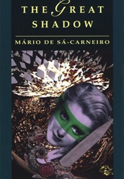 The Great Shadow (Mario De Sa-Carneiro)