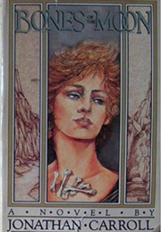 Answered Prayers Series (Jonathan Carroll)