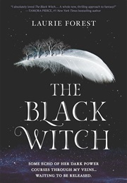 The Black Witch (Laurie Forest)