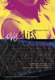 Love and Lies: Marisol's Story (Ellen Wittlinger)