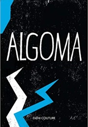 Algoma (Dani Couture)
