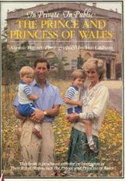 Prince & Princess of Wales in Private and in Public