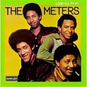 The Meters- Look-Ka Py Py