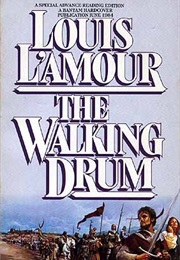 The Walking Drum (Louis L&#39;amour)