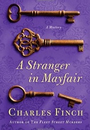 A Stranger in Mayfair (Charles Finch)