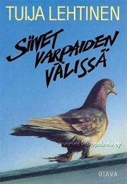 Siivet Varpaiden Välissä (Tuija Lehtinen)