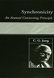 Synchronicity: An Acausal Connecting Principle (Carl Jung)
