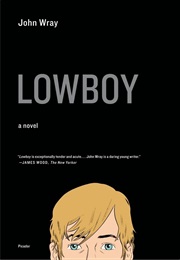 Lowboy (John Wray)