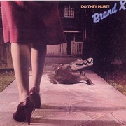 Brand X - Do They Hurt?