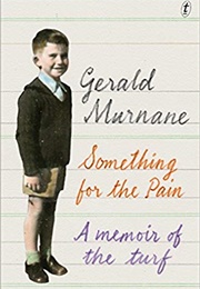 Something for the Pain (Gerald Murnane)