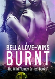Burnt (Bella Love-Wins)