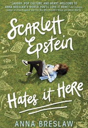 Scarlett Epstein Hates It Here (Anna Breslaw)