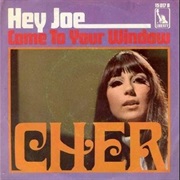Cher - Hey Joe