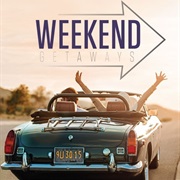 Weekend Getaways