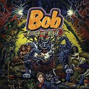 Bob, Lord of Evil