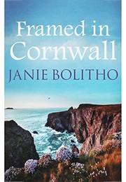 Framed in Cornwall (Janie Bolitho)