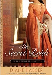 The Secret Bride (Diane Haeger)
