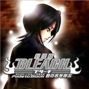 Bleach Movie 3 Fade to Black