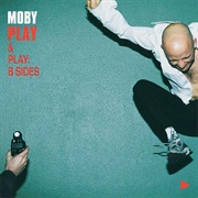 Moby - Play (& Play: The B-Sides)