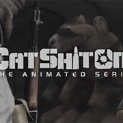 Cat Shit One -The Animated Series