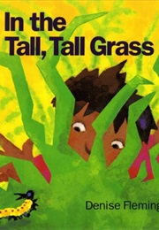 In the Tall Tall Grass (Fleming, Denise)