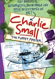 Charlie Small the Puppet Master (Nick Ward)