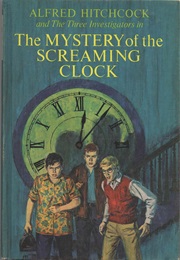 The Mystery of the Screaming Clock (The Three Investigators) (Robert Arthur)