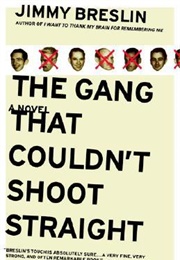 The Gang That Couldn&#39;t Shoot Straight (Jimmy Breslin)