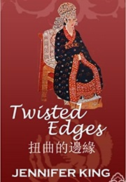 Twisted Edges (Jennifer King)