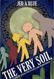 The Very Soil (Jed a Blue)