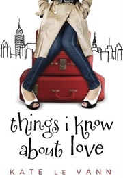 Things I Know About Love (Kate Le Vann)