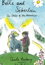 Belle & Sébastien: Child of the Mountains (Cecile Aubry)