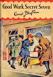 Good Work Secret Seven (Enid Blyton)