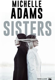 Sisters (Michelle Adams)