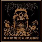 Interment - Into the Crypts of Blasphemy