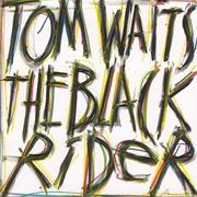The Black Rider (Tom Waits & William S. Burroughs, 1993)