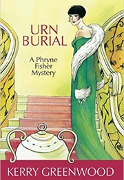 Urn Burial: A Phryne Fisher Mystery (Kerry Greenwood)