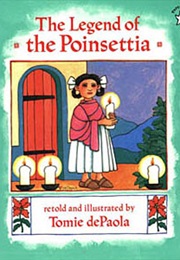 The Legend of the Pointsettia (Tomie Depaola)