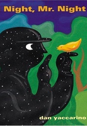 Good Night, Mr. Night (Dan Yaccarino)