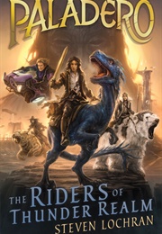 The Riders of Thunder Realm (Steven Lochran)
