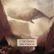 Cocoon - Where the Oceans End