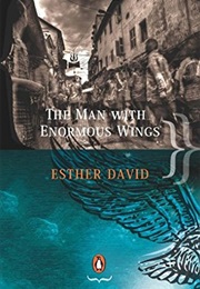 The Man With Enormous Wings (Esther David)