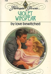 By Love Bewitched (Violet Winspear)