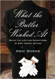 What the Butler Winked at (Eric Horne)