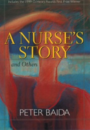 A Nurse's Story and Others (Peter Baida)