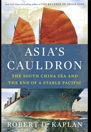 Asia's Cauldron (Robert Kaplan)