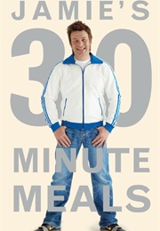 Jamie's 30 Minute Meals (Jamie Oliver)