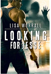 Looking for Jesse (Lisa Worrall)